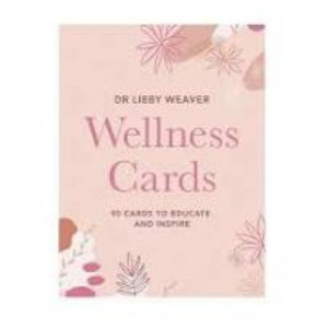Wellness Cards: 90 Cards To Educate And Inspire