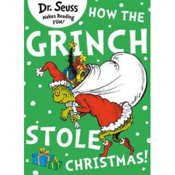 How the Grinch Stole Christmas! (Dr. Seuss)