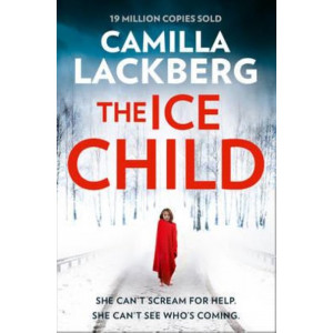 The Ice Child (Patrik Hedstrom and Erica Falck, Book 9)