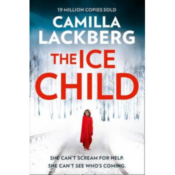 The Ice Child (Patrik Hedstrom and Erica Falck, Book 9)