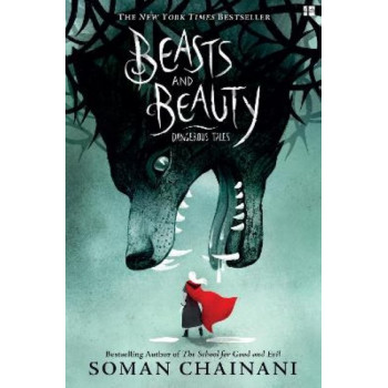 Beasts and Beauty: Dangerous Tales