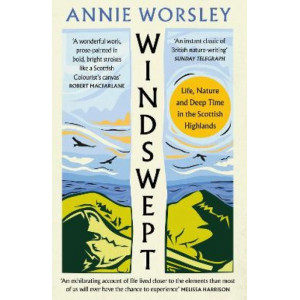 Windswept: Life, Nature and Deep Time in the Scottish Highlands