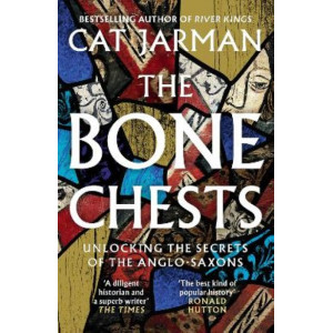 The Bone Chests: Unlocking the Secrets of the Anglo-Saxons