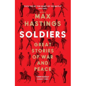 Soldiers: Great Stories of War and Peace