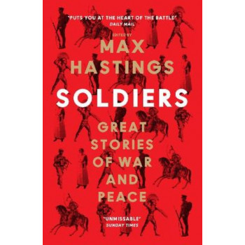 Soldiers: Great Stories of War and Peace