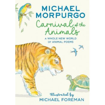 Carnival of the Animals: A Whole New World of Animal Poems