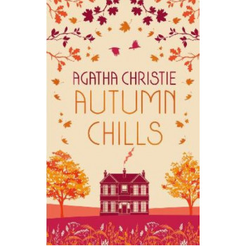 AUTUMN CHILLS: Tales of Intrigue from the Queen of Crime