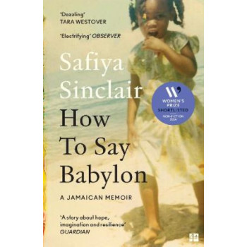 How To Say Babylon: A Jamaican Memoir