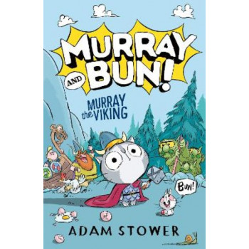 Murray the Viking (Murray and Bun, Book 1)