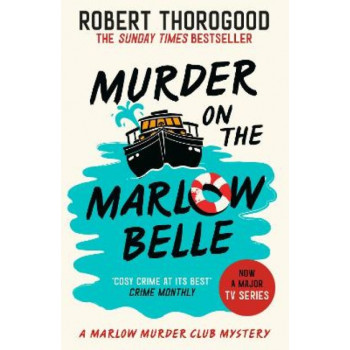 Murder on the Marlow Belle (The Marlow Murder Club Mysteries, Book 4)