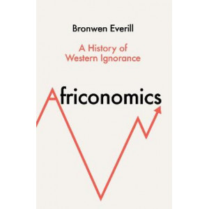 Africonomics: A History of Western Ignorance