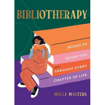 Bibliotherapy: Books to Guide You Through Every Chapter of Life