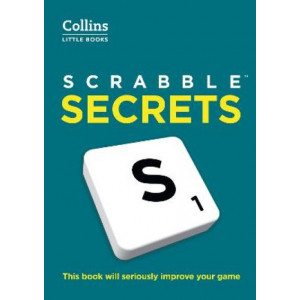 SCRABBLE (TM) Secrets: This book will seriously improve your game (Collins Little Books)