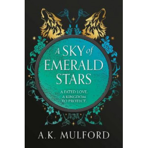 A Sky of Emerald Stars (The Golden Court, Book 2)