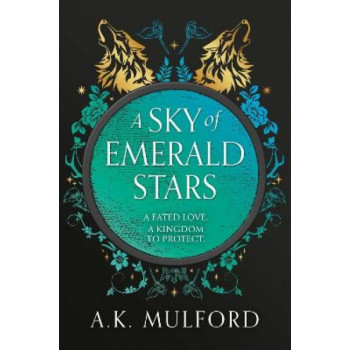 A Sky of Emerald Stars (The Golden Court, Book 2)