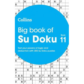 Big Book of Su Doku 11: 300 Su Doku puzzles (Collins Su Doku)