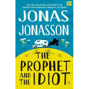 The Prophet and the Idiot