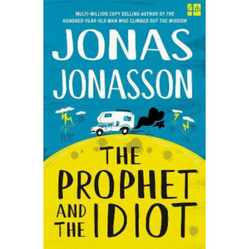 The Prophet and the Idiot