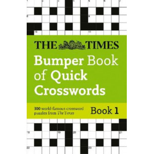 The Times Bumper Book of Quick Crosswords Book 1: 300 world-famous crossword puzzles (The Times Crosswords)