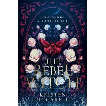 The Rebel Witch (The Crimson Moth, Book 2)