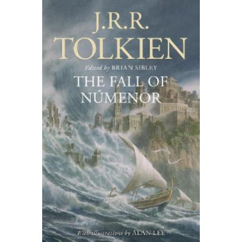 The Fall of Numenor: and Other Tales from the Second Age of Middle-earth