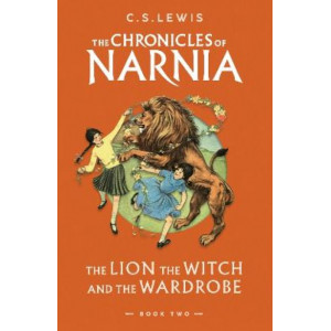 The Lion, the Witch and the Wardrobe (The Chronicles of Narnia, Book 2)