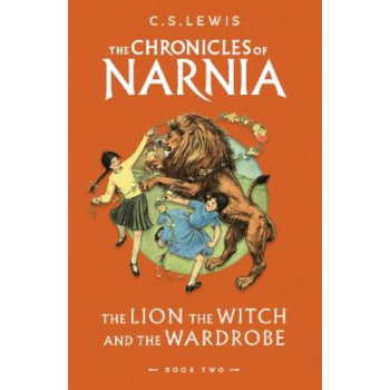 The Lion, the Witch and the Wardrobe (The Chronicles of Narnia, Book 2)