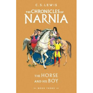 The Horse and His Boy (The Chronicles of Narnia, Book 3)