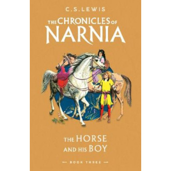 The Horse and His Boy (The Chronicles of Narnia, Book 3)