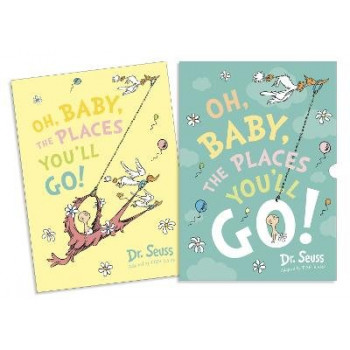 Oh, Baby, The Places You'll Go! Slipcase edition (Dr. Seuss)