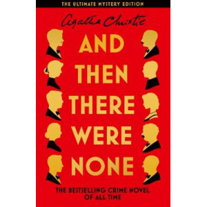 And Then There Were None: The Ultimate Mystery Edition