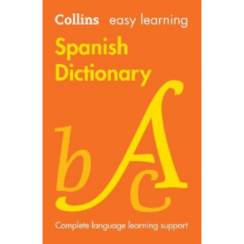 Easy Learning Spanish Dictionary: Trusted support for learning (Collins Easy Learning)