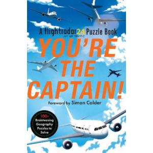 You're the Captain!: A Flightradar24 Puzzle Book