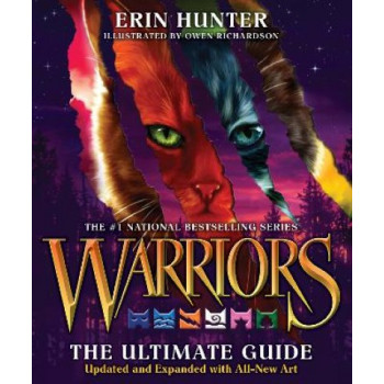 Warriors: The Ultimate Guide: Updated and Expanded Edition