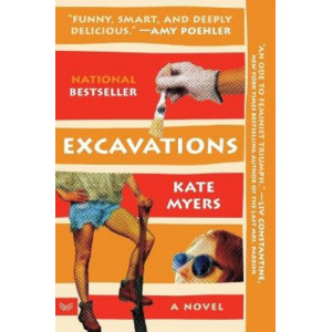 Excavations: A Novel