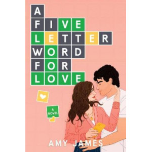 A Five-Letter Word for Love: A Novel