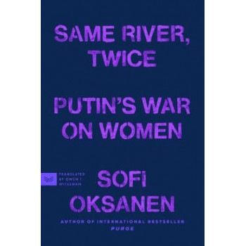 Same River, Twice: Putin's War on Women