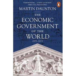 The Economic Government of the World: 1933-2023