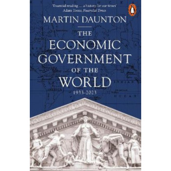 The Economic Government of the World: 1933-2023