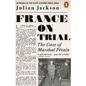 France on Trial: The Case of Marshal Petain