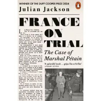 France on Trial: The Case of Marshal Petain