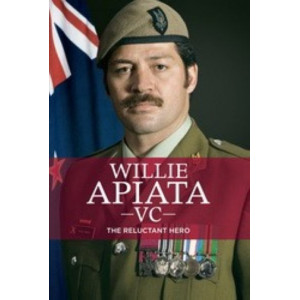 Willie Apiata VC:  Reluctant Hero