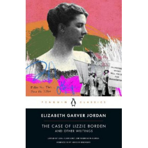 The Case of Lizzie Borden and Other Writings