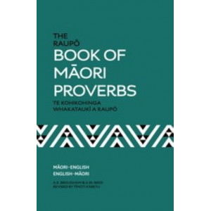The Raupo Book Of Maori Proverbs