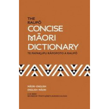 Raupo Concise Maori Dictionary: Te Papakupu Rapopoto a Raupo