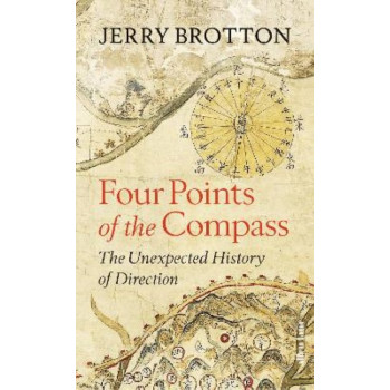 Four Points of the Compass: The Unexpected History of Direction