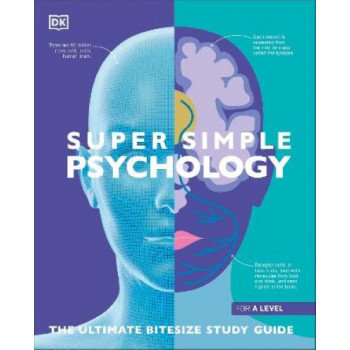 Super Simple Psychology: The Ultimate Bitesize Study Guide