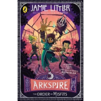 Arkspire 2: The Order of Misfits