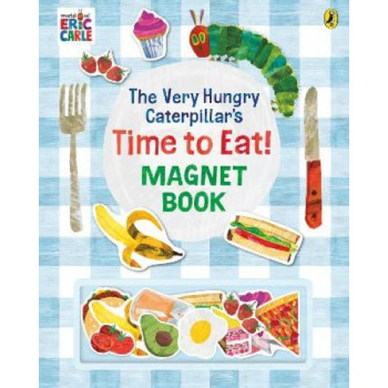 The Very Hungry Caterpillar's Time to Eat! Magnet Book