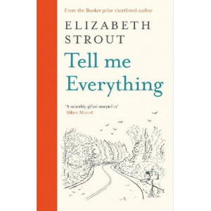 Tell Me Everything *Oprah's Bookclub Pick* *Staff Pick 2024* *Women's Prize 2025 Long list*